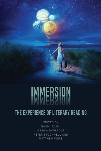 Immersion: The Experience of Literary Reading.