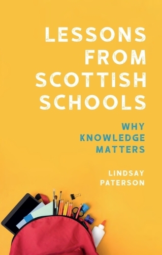 Lessons from Scottish Schools: Why Knowledge Matters.