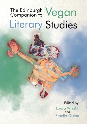 The Edinburgh Companion to Vegan Literary Studies.