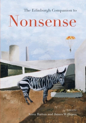 The Edinburgh Companion to Nonsense.