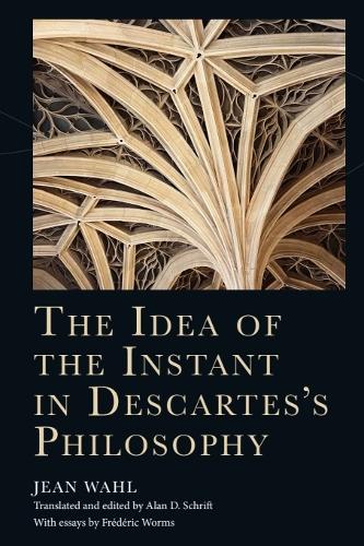 The Idea of the Instant in Descartes's Philosophy.