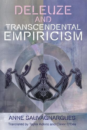 Deleuze and Transcendental Empiricism.