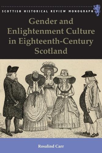 Gender and Enlightenment Culture in Eighteenth-Century Scotland.