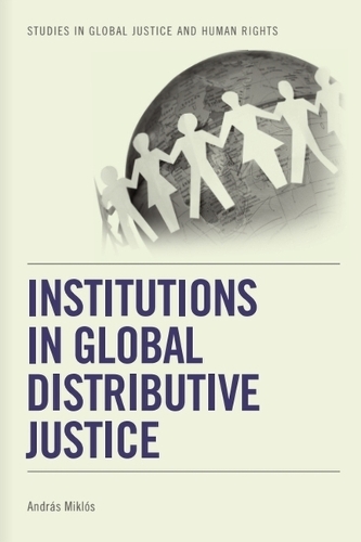 Institutions in Global Distributive Justice. New in Paperback