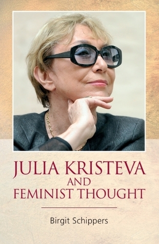 Julia Kristeva and Feminist Thought.