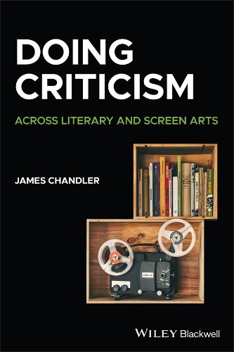 Doing Criticism: Across Literary and Screen Arts.