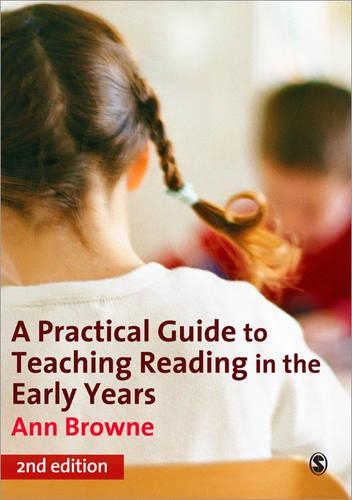 A Practical Guide to Teaching Reading in the Early Years. 2nd Revised edition