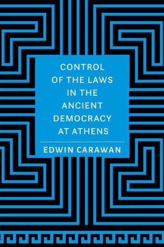 Control of the Laws in the Ancient Democracy at Athens.