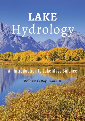 Lake Hydrology: An Introduction to Lake Mass Balance.