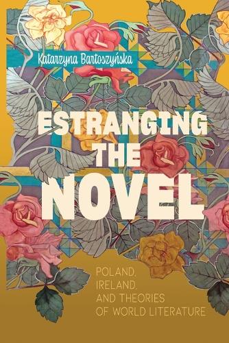 Estranging the Novel