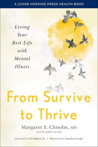 From Survive to Thrive: Living Your Best Life with Mental Illness.
