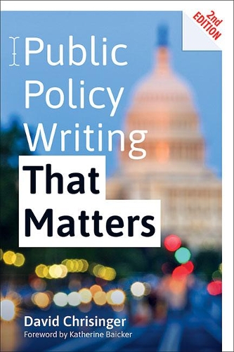 Public Policy Writing That Matters. second edition