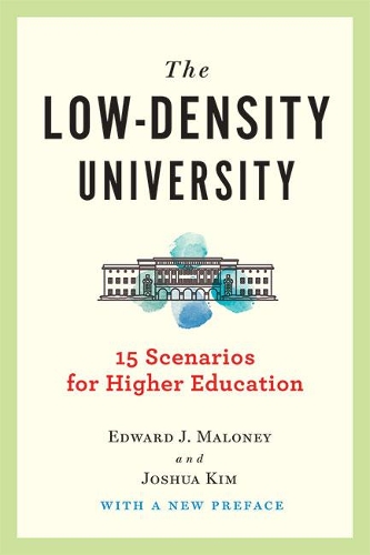 The Low-Density University: 15 Scenarios for Higher Education.