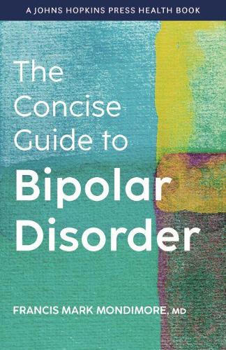 The Concise Guide to Bipolar Disorder.