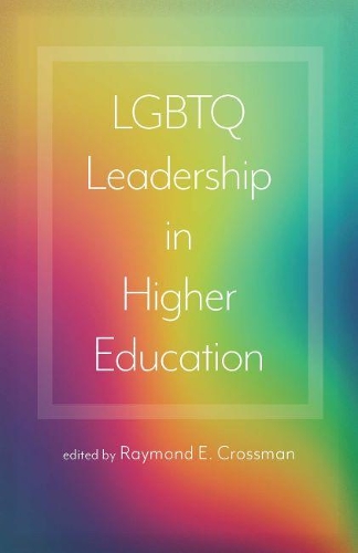 LGBTQ Leadership in Higher Education.