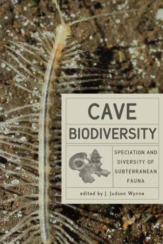 Cave Biodiversity: Speciation and Diversity of Subterranean Fauna.