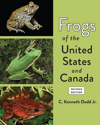 Frogs of the United States and Canada. second edition