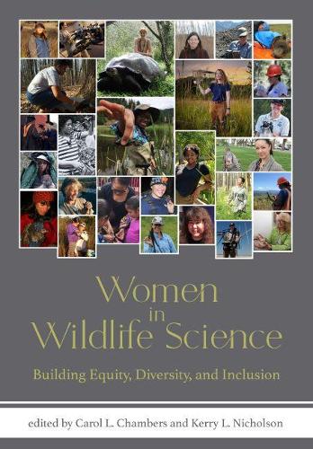 Women in Wildlife Science: Building Equity, Diversity, and Inclusion.