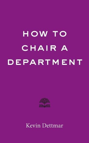 How to Chair a Department.