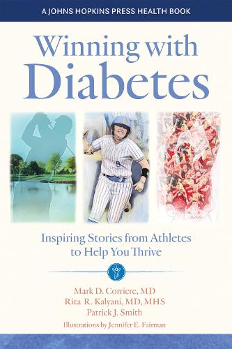 Winning with Diabetes: Inspiring Stories from Athletes to Help You Thrive.
