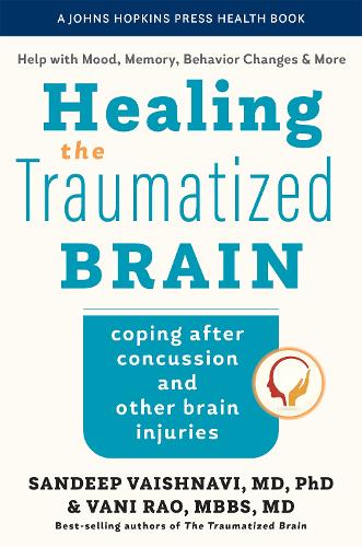 Healing the Traumatized Brain: Coping after Concussion and Other Brain Injuries.