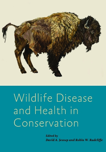 Wildlife Disease and Health in Conservation.