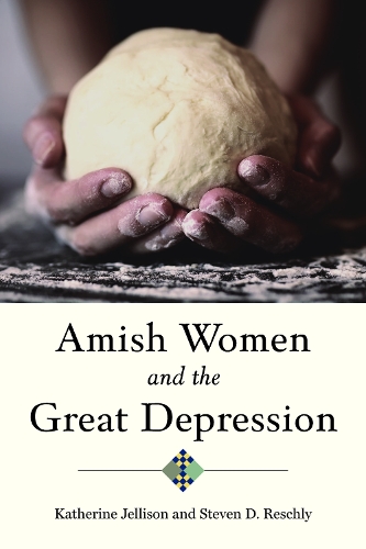 Amish Women and the Great Depression.
