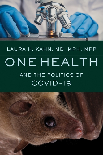 One Health and the Politics of COVID-19.