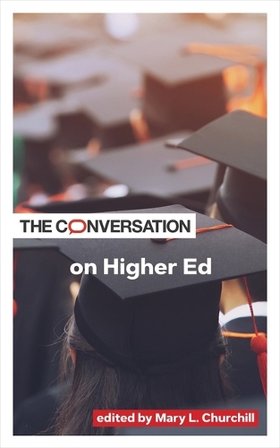 The Conversation on Higher Ed.