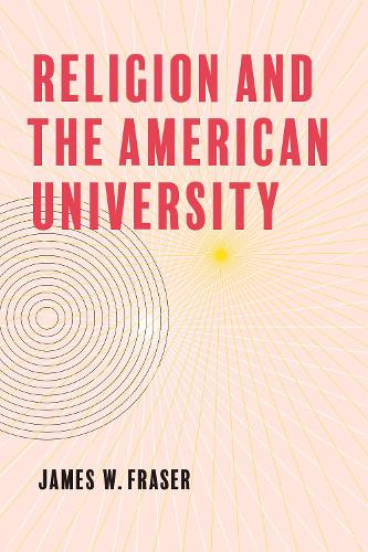 Religion and the American University.