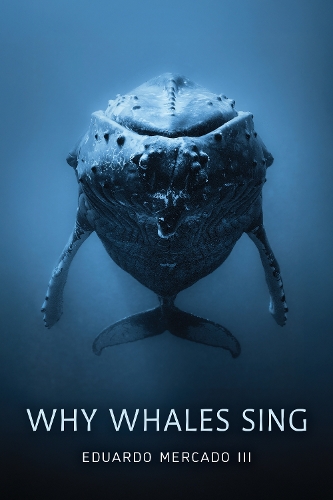 Why Whales Sing.