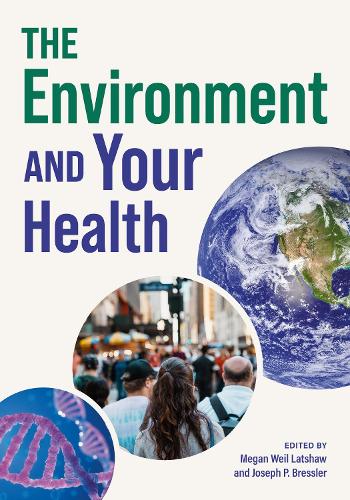 The Environment and Your Health.