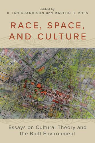 Race, Space, and Culture