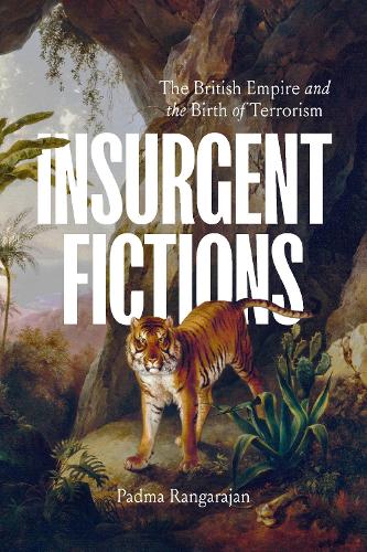 The British Empire and the Birth of Terrorism.