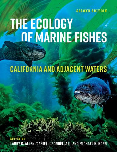 The Ecology of Marine Fishes: California and Adjacent Waters. second edition