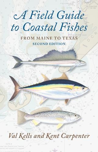 A Field Guide to Coastal Fishes: From Maine to Texas. second edition