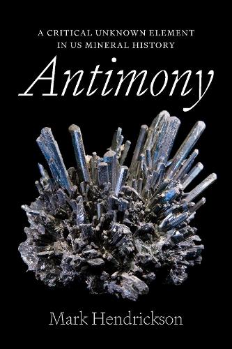 Antimony: A Critical Unknown Element in US Mineral History.