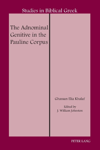 The Adnominal Genitive in the Pauline Corpus.
