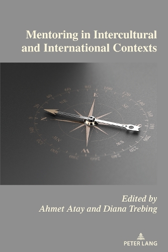 Mentoring in Intercultural and International Contexts.