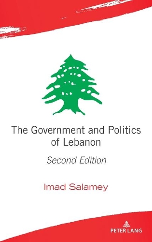 The Government and Politics of Lebanon.