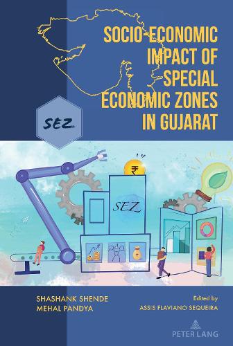 Socio-Economic Impact of Special Economic Zones in Gujarat.
