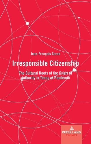 Irresponsible Citizenship