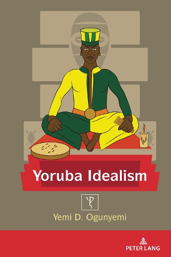 Yoruba Idealism.