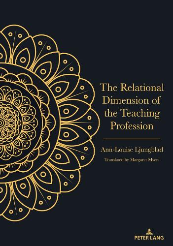 The Relational Dimension of the Teaching Profession.