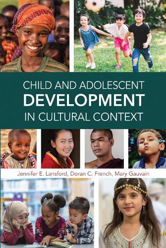Child and Adolescent Development in Cultural Context.