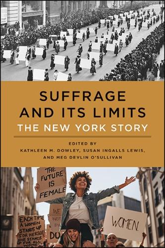 Suffrage and Its Limits: The New York Story.
