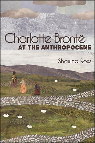 Charlotte Bronte at the Anthropocene.