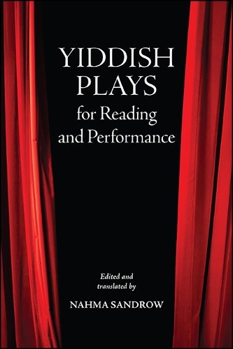Yiddish Plays for Reading and Performance.