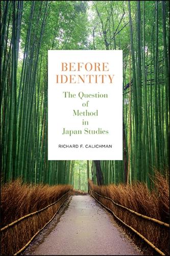 Before Identity: The Question of Method in Japan Studies.