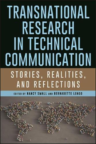 Transnational Research in Technical Communication: Stories, Realities, and Reflections.